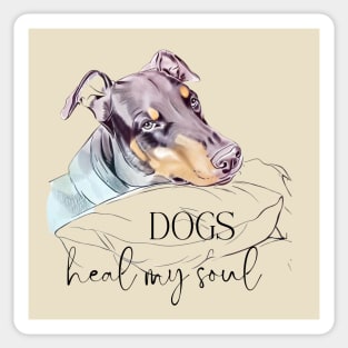 DOGS Heal my Soul - Doberman Pinscher Sticker